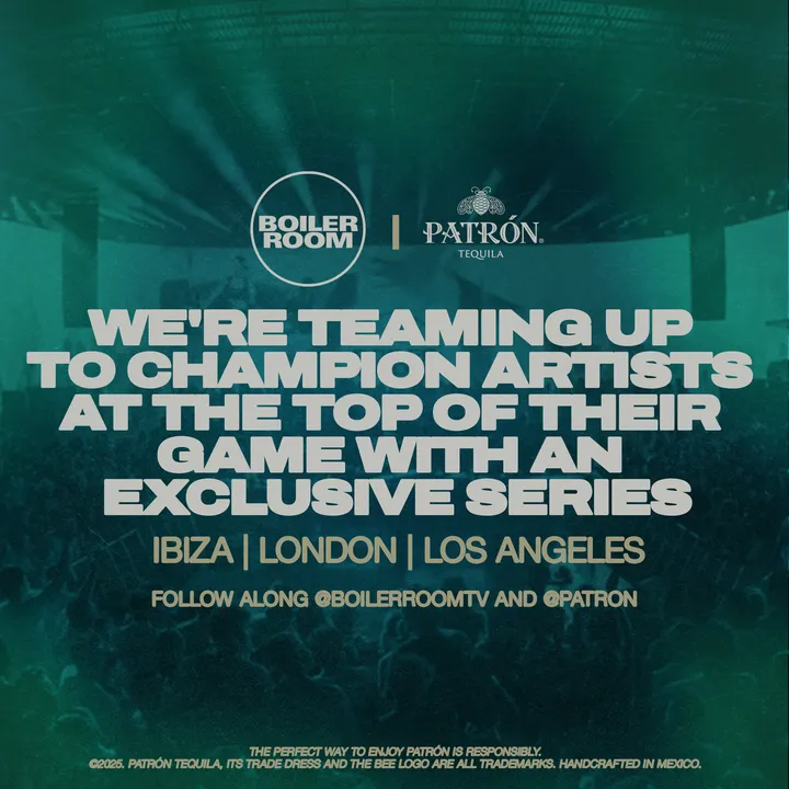 4e5a2034-e03f-455d-a43b-77ee81a0f206-Boiler Room and PATRÓN Tequila Team Up to Champion Artists at the Top of Their Game with an Exclusive Series_.png