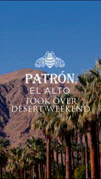 PATRÓN EL ALTO REACHES FOR NEW HEIGHTS AT COACHELLA 2023