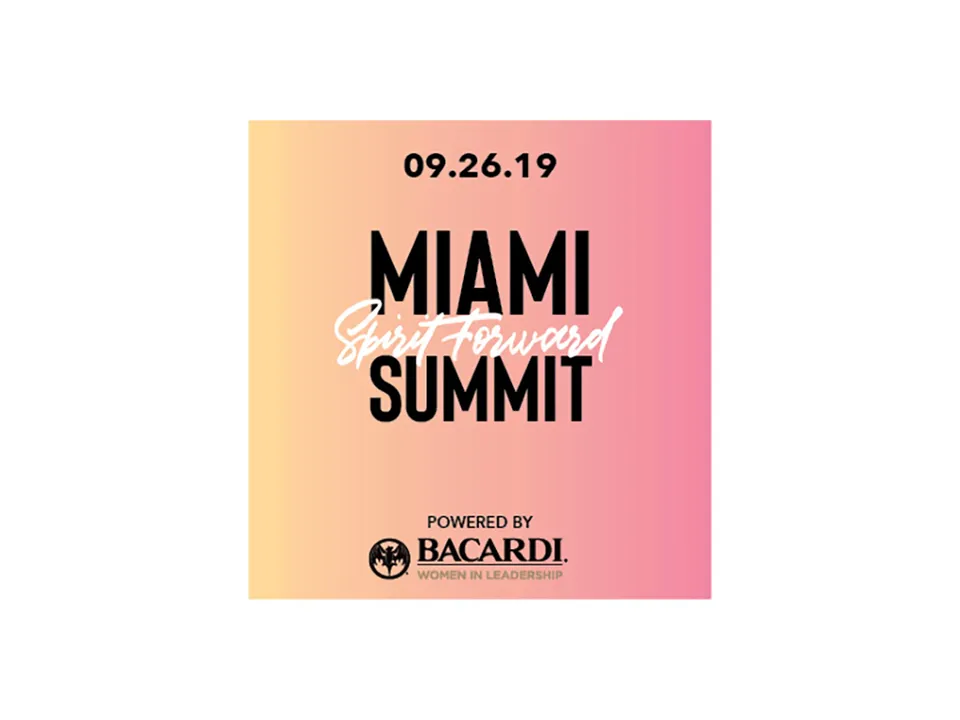 MIAMI SPIRIT FORWARD SUMMIT POWERED BY BACARDI