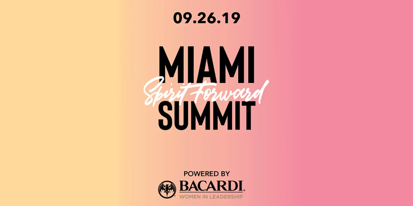 MIAMI SPIRIT FORWARD SUMMIT POWERED BY BACARDI