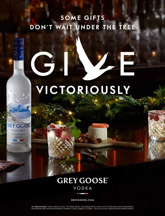 GIVE VICTORIOUSLY WITH GREY GOOSE® VODKA